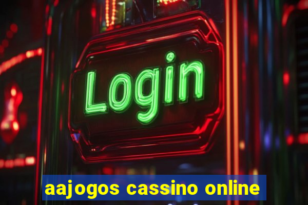 aajogos cassino online